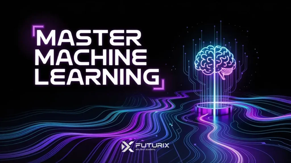 On a sleek black background, bold white text “Master Machine Learning” with neon-purple accents sits beside a glowing purple-blue brain icon emerging from circuit-style lines, symbolizing neural networks and AI.